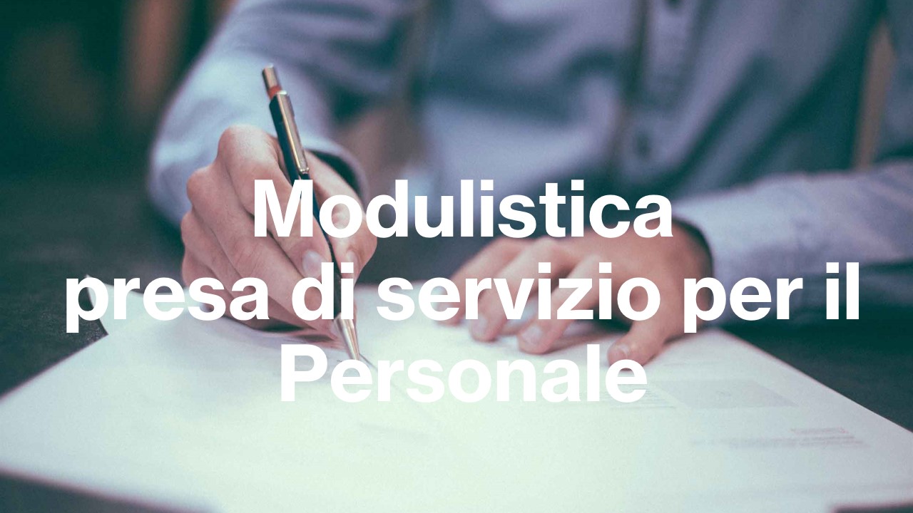 Modulistica presa di servizio per il personale